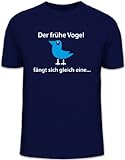 Shirtstreet24, Der frühe Vogel fängt Sich gleich eine, Herren T-Shirt Fun Shirt, Größe: S,dunkelblau
