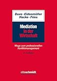 Mediation in der Wirtschaft: Wege zum professionellen Konfliktmanag