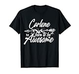 CARLENE Geschenk Name lustig personalisiert Frauen Geburtstag Witz T-Shirt