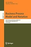 Business Process Model and Notation: 4th International Workshop, BPMN 2012, Vienna, Austria, September 12-13, 2012, Proceedings (Lecture Notes in Business Information Processing, Band 125)