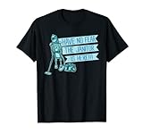 Lustiger Roboter mit Vakuum 'Have No Fears the Janitor Is Here' T-Shirt