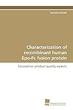 Characterization of recombinant human Epo-Fc fusion protein: Focused on product quality aspects