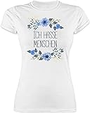 Sprüche Statement mit Spruch - Ich Hasse Menschen Blumen - S - Weiß - Shirt selbst Bedrucken - L191 - Tailliertes Tshirt für Damen und Frauen T-Shirt