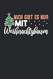 Mich Gibt Es Nur Mit Weihnachtsbaum: Weihnachtsbaum & Beleuchtung Notizbuch 6'x9' Weihnachten Geschenk Für Baumschmuck & Tannenbaum