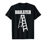 Bauleiter Wortspiel Bau Leiter Baustelle Bauarbeiter Chef T-S