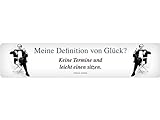 Blechwaren Fabrik Braunschweig GmbH - Keine Termine und leicht einen sitzen - Glücksdefinition - Blechschild Straßenschild 46x10 cm STR 206