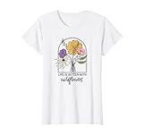 Damen Life Is Better With Wildflowers | Inspirierendes Blumen-Zitat T-Shirt
