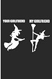Your Girlfriend My Girlfrien: Funny Halloween Mens Blank Lined Note Book