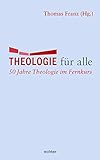 Theologie für alle: 50 Jahre Theologie im Fernkurs