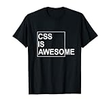 CSS Is Awesome Witziges Web-Entwickler Herren T-Shirt