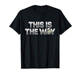 Star Wars The Mandalorian Mando & the Child This Is The Way T-Shirt