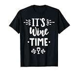It's Wine Time | Lustige Wein Sprüche T-Shirt