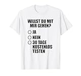 Willst Du Mit Mir Gehen Kostenlos Testen T-S