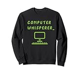 Computer Whisperer Programmierung Binärsystem Ruby Java Sweatshirt