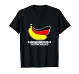 Bananen DDR BRD Politik Geschenk Bananenrepublik Deutschland T-Shirt