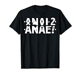 Anal Funny Hidden Message - Anal? Distressed Letter T-Shirt