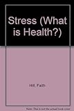 Stress (What is Health? S.)