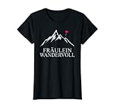 Damen Frauen Damen Wander Woman Hobby Geschenk Berge T-Shirt