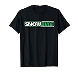 Snowbike Wintersport Schnee Snowbiker Fahrrad Kufen Geschenk T-Shirt