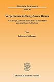 Vergemeinschaftung durch Bauen.: Würzburgs Aufbruch unter den Fürstbischöfen aus dem Hause Schönborn. (Historische Forschungen)