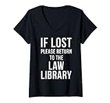Damen Bibliotheksrecht, Schulstudenten, Bar Prüfung – If Lost Please T-Shirt mit V-Ausschnitt