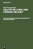 Sturm und Drang: Göttinger Hain und Grenzgänger (Hans-Georg Kemper: Deutsche Lyrik der frühen Neuzeit)