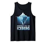 Pretend I'm An Iceberg Tank Top