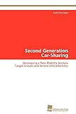 Second Generation Car-Sharing: Developing a New Mobility Services Target Groups and Service Characteristics