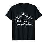 Lustiger Wander Spruch Bergsteiger Wandern Berge T-Shirt
