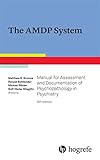 The AMDP System: Manual for Assessment and Documentation of Psychopathology in Psychiatry (English Edition)