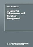 Integriertes Dokumenten- und Workflow-Management: Dargestellt am Angebotsprozeß von Maschinenbauunternehmen