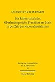 Die Richterschaft des Oberlandesgerichts Frankfurt am Main in der Zeit des Nationalsozialismus: Die Personalpolitik und Personalentwicklung