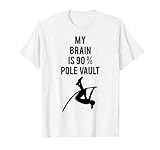 Stabhochspringen Cooler Spruch - My Brain Is 90 % Pole Vault T-Shirt