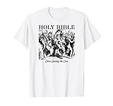 Heilige Bibel Christian Katholic Protestant Art Christus Kreuz T-Shirt