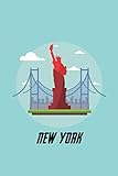 New York: Notebook With Verrazano-Narrows Bridge, Statue Of Liberty and New York City View, Squared Pages (110 Pages, 6 x 9) (Places, Band 1)