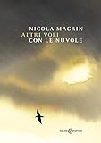 Altri voli con le nuvole (Italian Edition)
