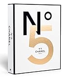 Chanel No. 5: Anatomy of a Myth / Architecture of a Legend