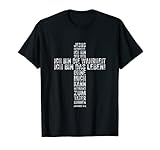 Jesus Christus. Der Weg - Die Wahrheit - Das Leben. T-Shirt
