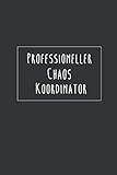Professioneller Chaos Koordinator: 120 Seiten I Punkteraster I A5 Format I Geschenkidee Beruf, Büro, Alltag