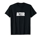 Schauspieler Filmfilm TV Produktion Schauspieler Thespian Drama Theater T-Shirt