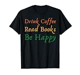 Trinkkaffee lesen Bücher Literary Pun T-Shirt