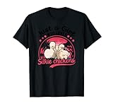 Just a Girl Who loves Silkie Chickens Seidenhuhn T-Shirt
