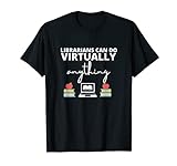 Librarians Can Do Fast Anything Lustiges Lehrgeschenk T-Shirt