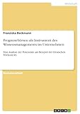 Prognosebörsen als Instrument des Wissensmanagements im Unternehmen: Eine Analyse der Potenziale am Beispiel der Deutschen Telekom AG