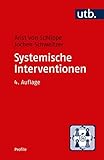 Systemische Interventionen (utb Profile)