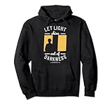 Let The Light Shine Out of Darkness christlicher Bibelvers Pullover Hoodie