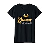 Queen of Chaos Königin des Chaos Design für alle T-Shirt