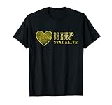 True Crime Podcast Junkie Love Be Weird Be Rude Stay Alive T-Shirt