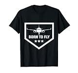 Geboren um zu fliegen T-Shirt