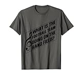 Lustiges Marschband Geschenk für Männer und Frauen, coole Fußball-Feldmusik T-Shirt